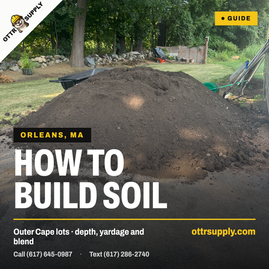 How to Build Soil on an Outer Cape Lot in Orleans